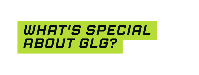 What s special about GLG